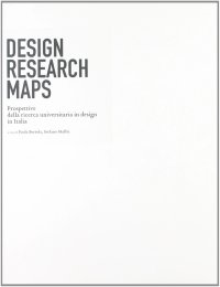 Design Research Maps. Prospettive della ricerca universitaria in design in Italia