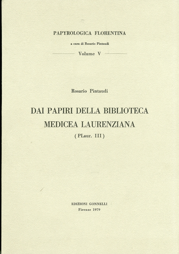 Dai papiri della Biblioteca Medicea Laurenziana. (PLaur. III) Dai papiri della Biblioteca Medicea Laurenziana. (PLaur. III)