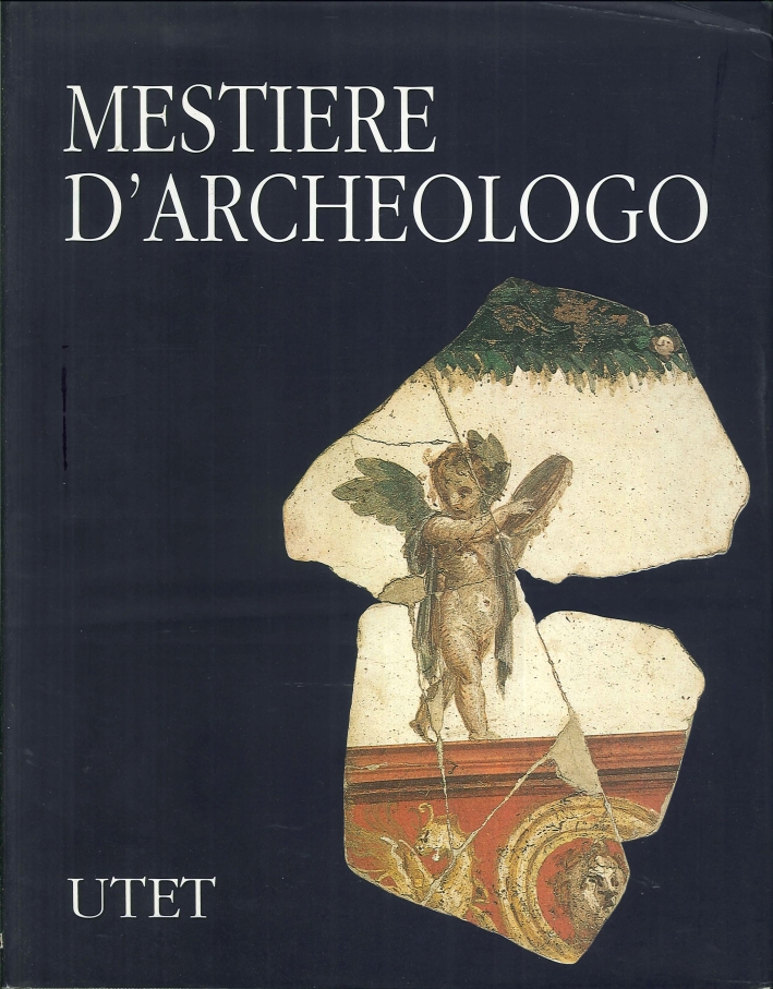 Mestiere d'archeologo Mestiere d'archeologo
