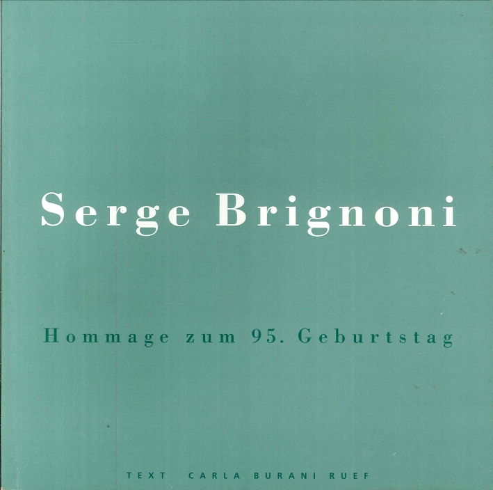 Serge Brignoni. Hommage Zum 95. Geburtstag Serge Brignoni. Hommage Zum 95. Geburtstag