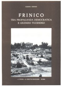 Frinico tra propaganda democratica e giudizio tucidideo