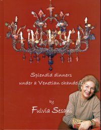 Splendid dinners under a venetian chandelier