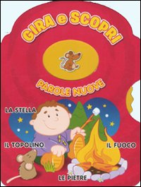 Parole nuove. Gira e scopri Parole nuove. Gira e scopri