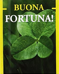 Buona fortuna!