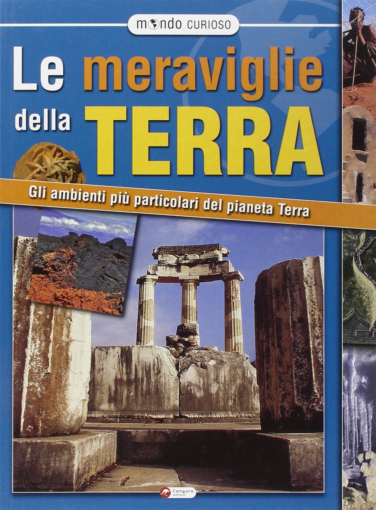 Le meraviglie della terra Le meraviglie della terra