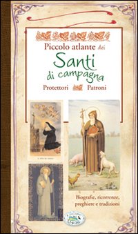 Piccolo atlante dei santi di campagna Piccolo atlante dei santi di campagna