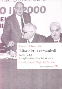 Riformisti e comunisti. Il «migliorismo» nella politica italiana