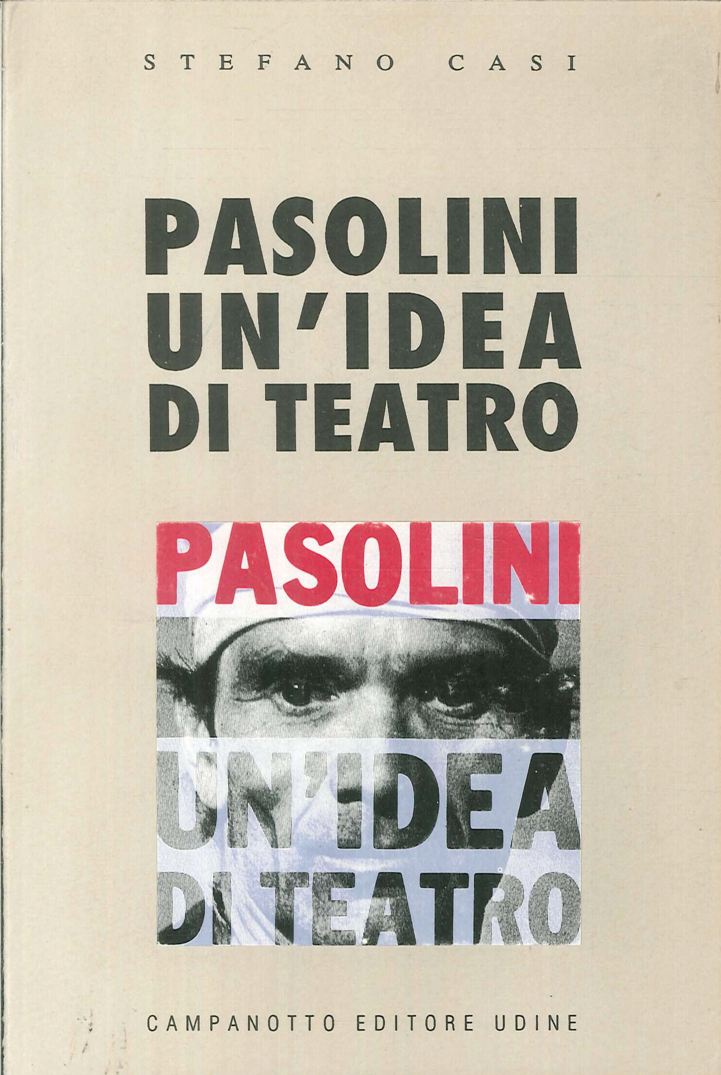 Pasolini un'idea di teatro Pasolini un'idea di teatro