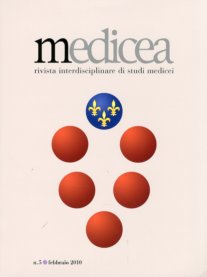 Medicea. Rivista interdisciplinare di studi medicei. 5. Febbraio 2010 Medicea. Rivista interdisciplinare di studi medicei. 5. Febbraio 2010
