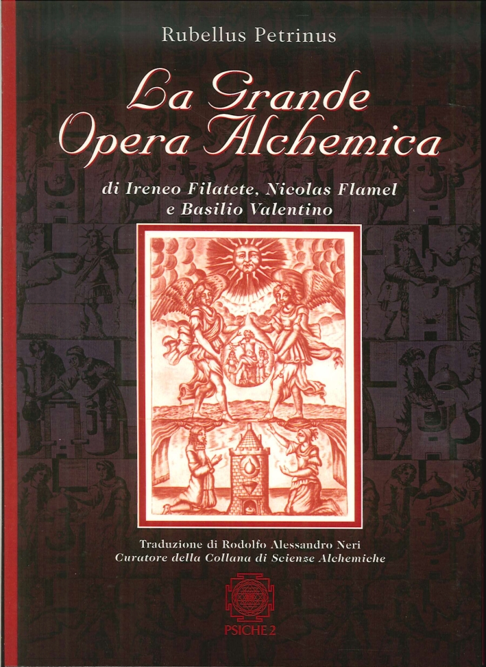 La grande opera alchemica di Ireneo Filatete, Nicolas Flamel e Basilio Valentino