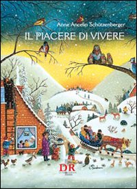Il Piacere di Vivere Il Piacere di Vivere