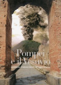 Pompei e il Vesuvio Scienza, Conoscenza ed Esperienza