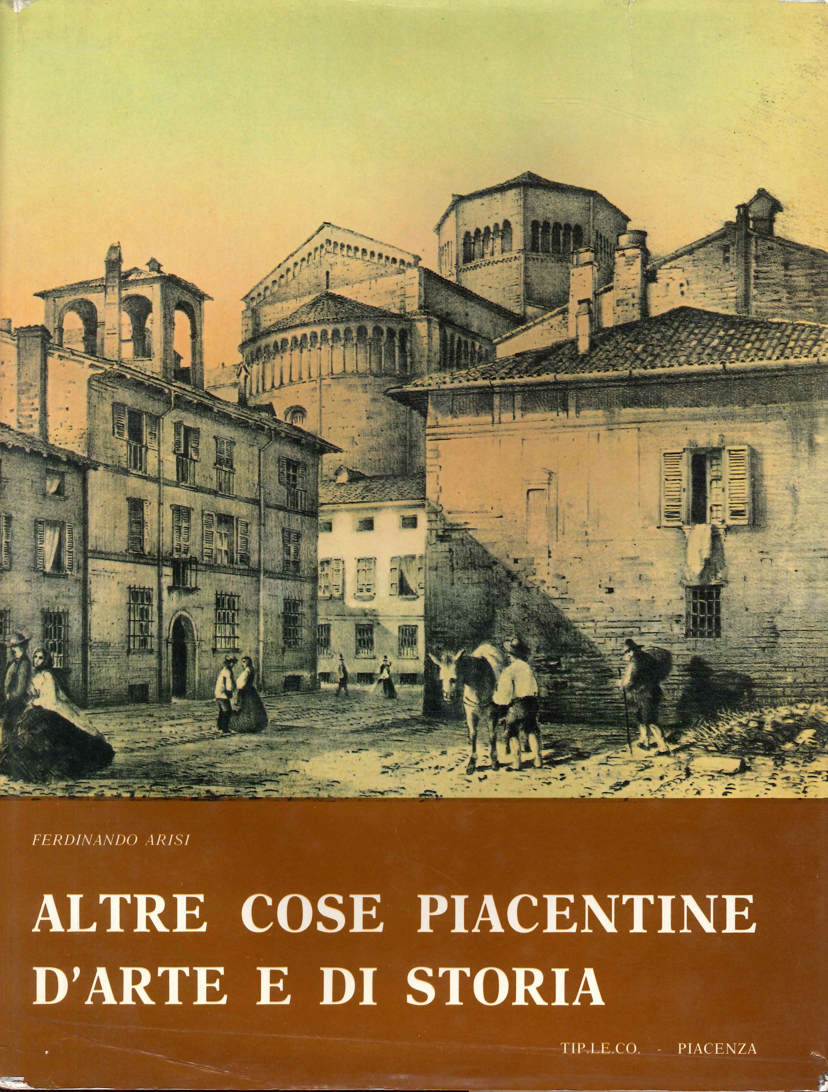 Altre Cose Piacentine d'Arte e di Storia