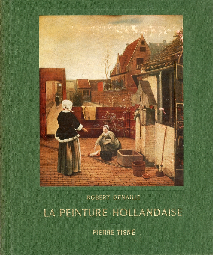 La Peinture Hollandaise La Peinture Hollandaise