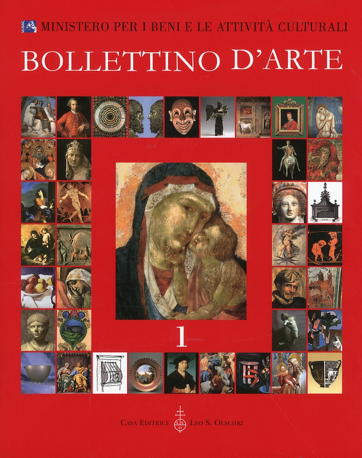 Bollettino d'arte. 1. Anno 2009. Gennaio-marzo. Anno XCIV. Serie VII Bollettino d'arte. 1. Anno 2009. Gennaio-marzo. Anno XCIV. Serie VII