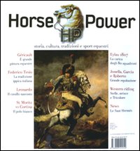 Horse Power. Storia, cultura, tradizioni e sport equestri (2010). Vol. 1 Horse Power. Storia, cultura, tradizioni e sport equestri (2010). Vol. 1