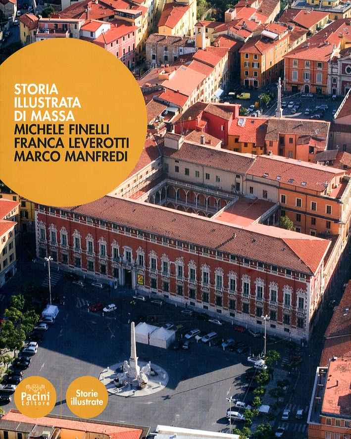Storia Illustrata di Massa Storia Illustrata di Massa
