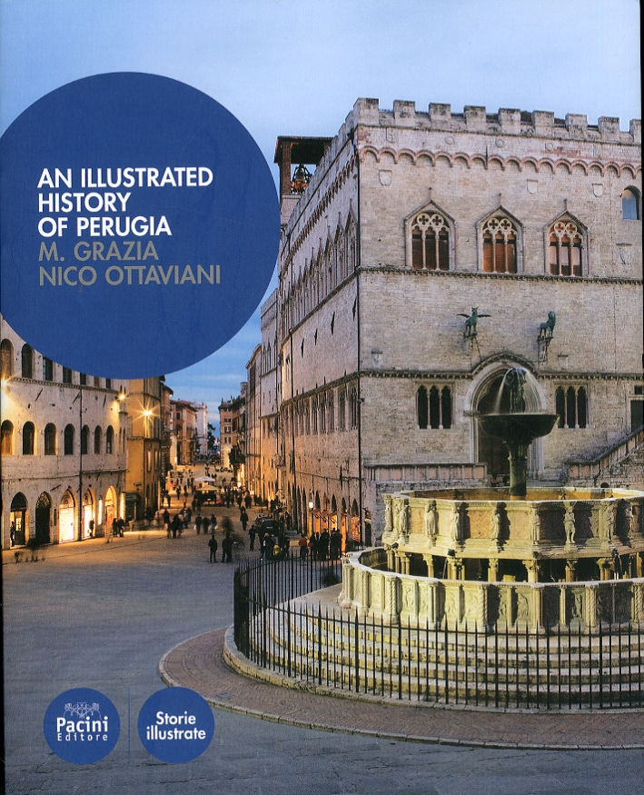 An illustrated history of Perugia An illustrated history of Perugia