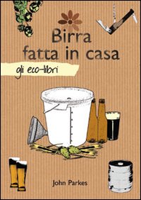 Birra fatta in casa Birra fatta in casa