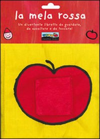 La mela rossa. Ediz. illustrata La mela rossa. Ediz. illustrata