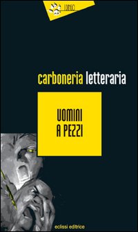 Uomini a Pezzi Uomini a Pezzi