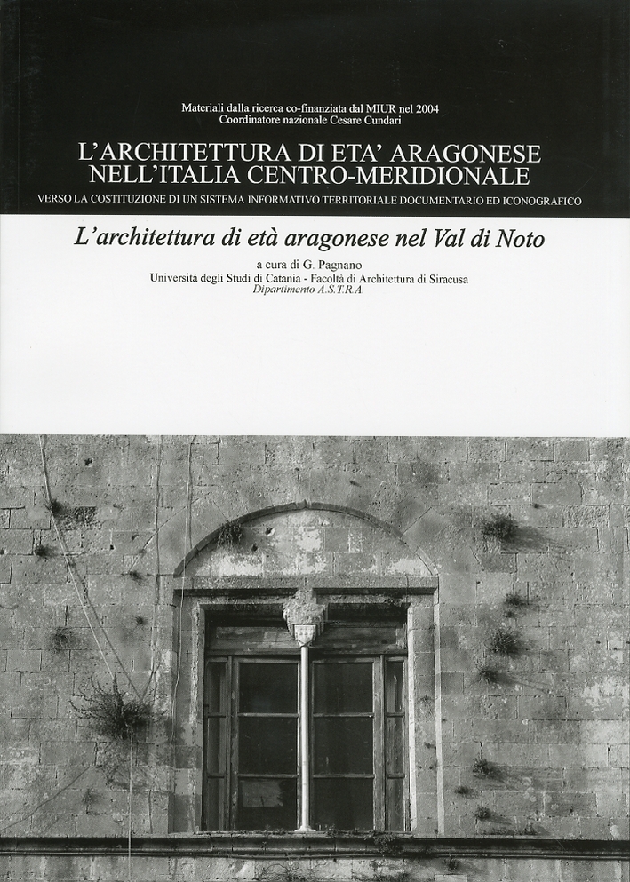 Architettura di Età Aragonese nell'Italia Centro-Meridionale Architettura di Età Aragonese nell'Italia Centro-Meridionale