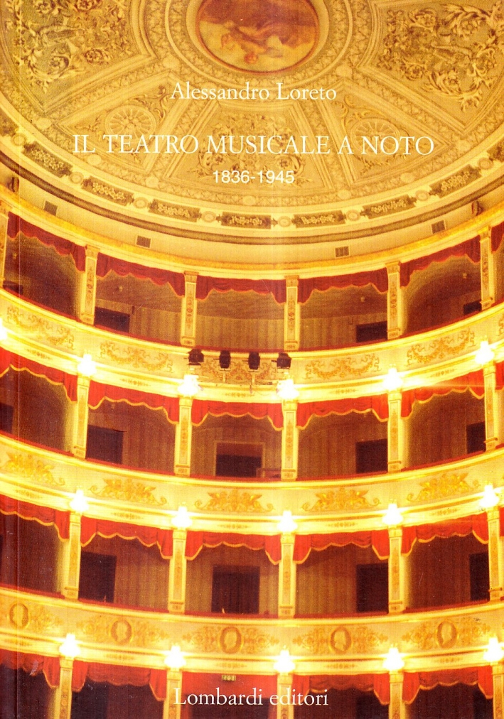 Teatro Musicale a Noto (1836-1945) Teatro Musicale a Noto (1836-1945)
