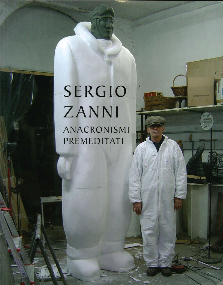 Sergio Zanni. Anacronismi premeditati Sergio Zanni. Anacronismi premeditati