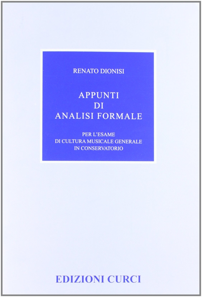 Appunti di analisi formale per l'esame Appunti di analisi formale per l'esame