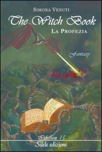 The witch book. La profezia The witch book. La profezia