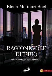 Ragionevole dubbio. Ragionevole dubbio.