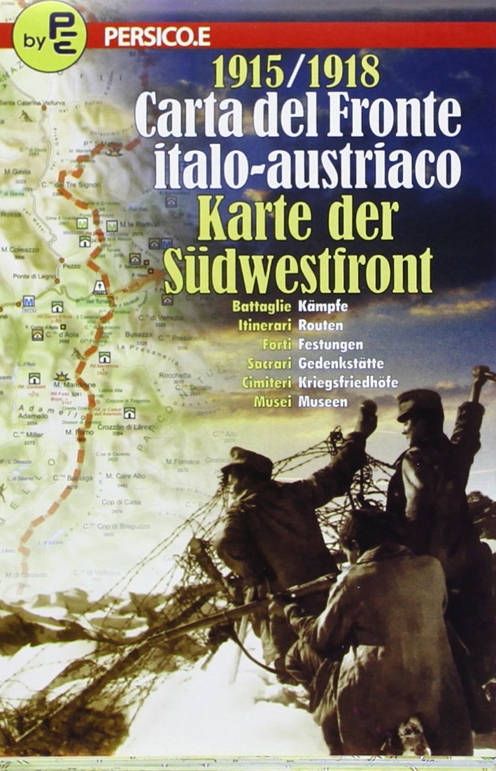 1915-1918. Carta dal fronte italo-austriaco 1915-1918. Carta dal fronte italo-austriaco