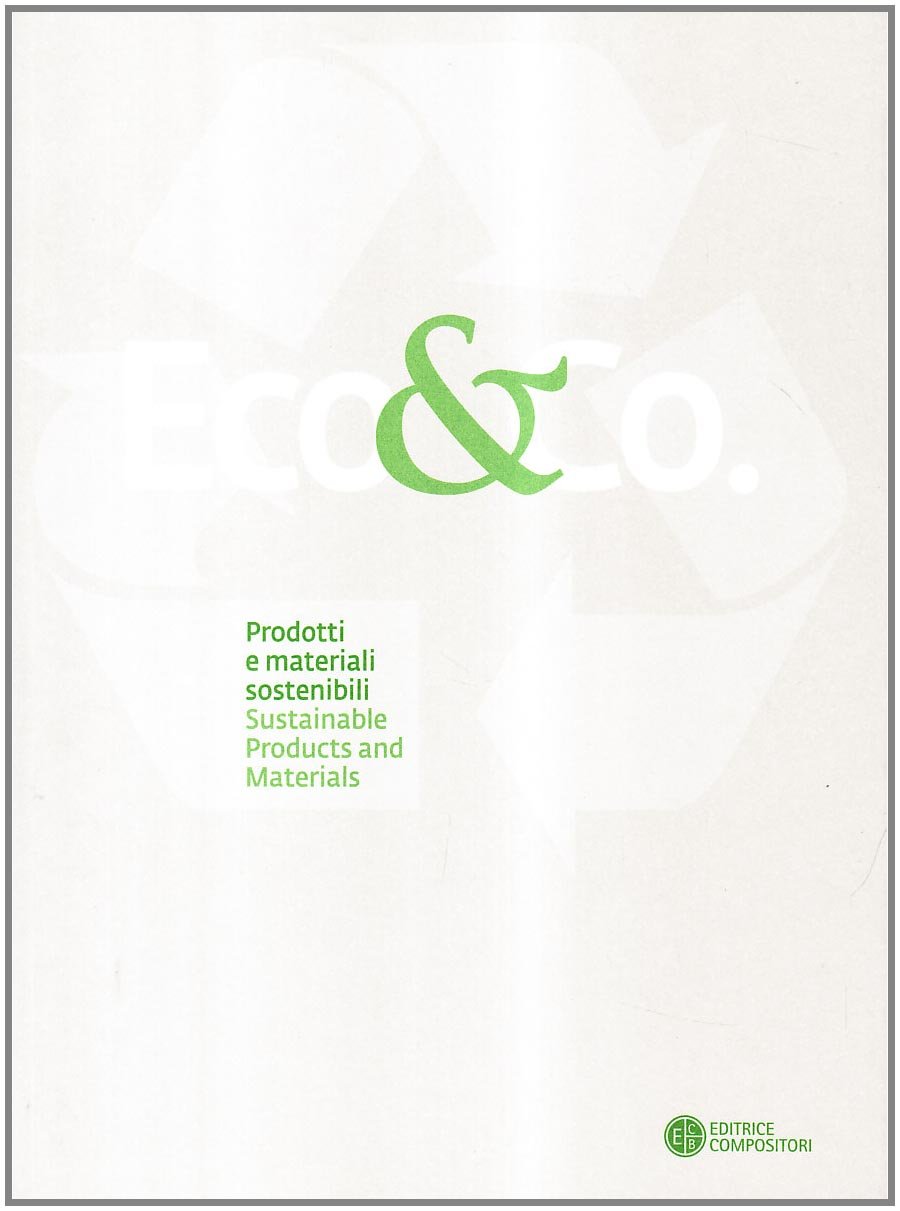 Eco&Co. Prodotti e Materiali Sostenibili Eco&Co. Prodotti e Materiali Sostenibili