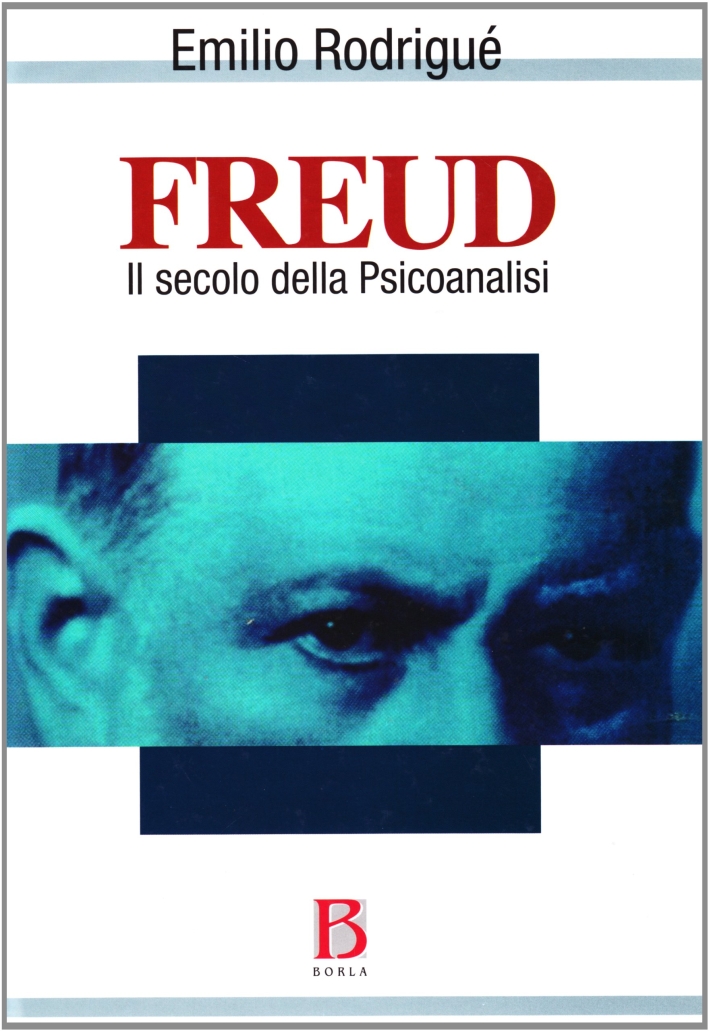 Freud. Il secolo della psicoanalisi Freud. Il secolo della psicoanalisi