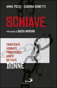 Schiave. Trafficate vendute prostituite usate gettate donne Schiave. Trafficate vendute prostituite usate gettate donne