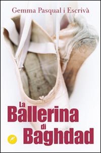 La ballerina di Baghdad La ballerina di Baghdad