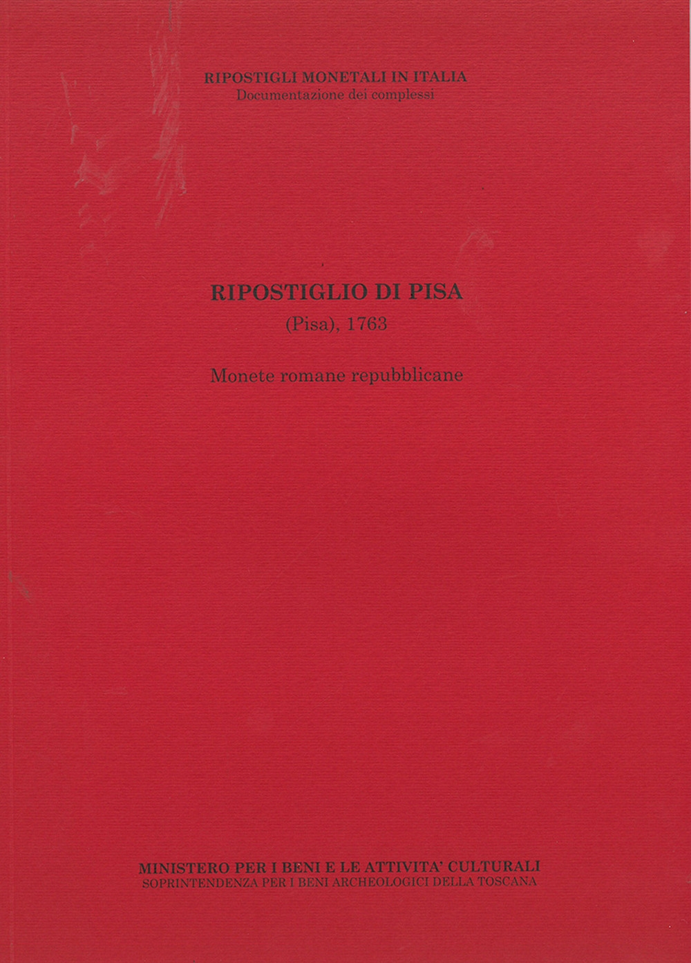 Ripostiglio di Pisa (Pisa), 1763. Monete Romane Repubblicane