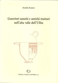 Guerrieri sanniti e antichi tratturi nell'alta valle dell'Ufita