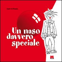 Un naso davvero speciale. Un naso davvero speciale.