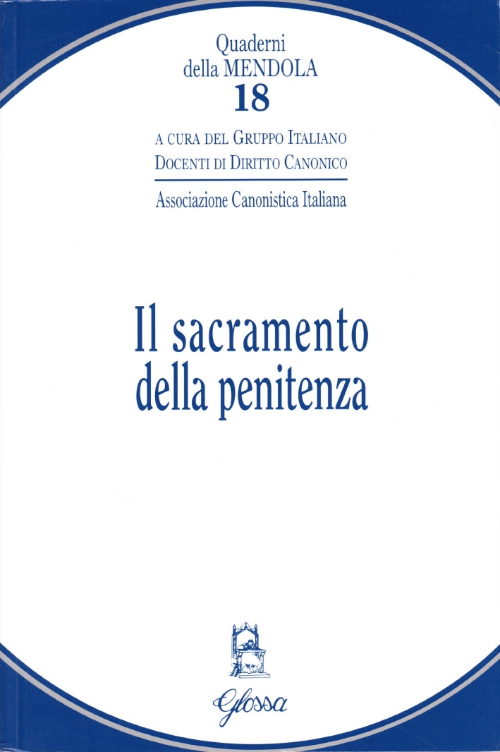 Il sacramento della penitenza Il sacramento della penitenza