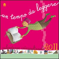 Calendario interculturale 2011. Un tempo da leggere Calendario interculturale 2011. Un tempo da leggere