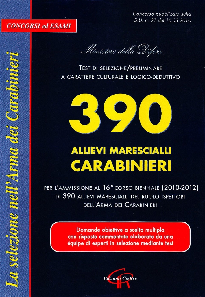 Trecentonovanta allievi marescialli carabinieri Trecentonovanta allievi marescialli carabinieri