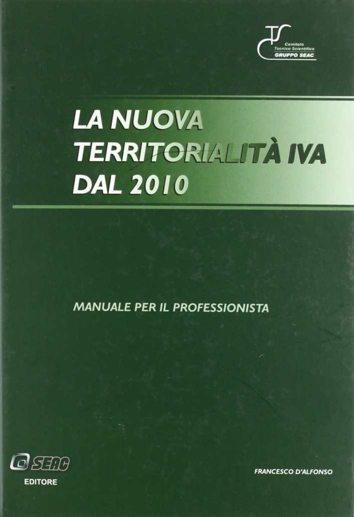 Territorialità nuova iva dal 2010. Territorialità nuova iva dal 2010.