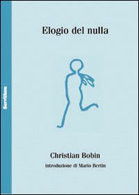 Elogio del nulla. Ediz. francese a fronte Elogio del nulla. Ediz. francese a fronte