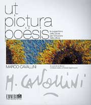 Ut pictura poesis. La suggestione delle parole per l'emozione della pittura. Catalogo della mostra. Ediz. illustrata Ut pictura poesis. La suggestione delle parole per l'emozione della pittura. Catalogo della mostra. Ediz. illustrata