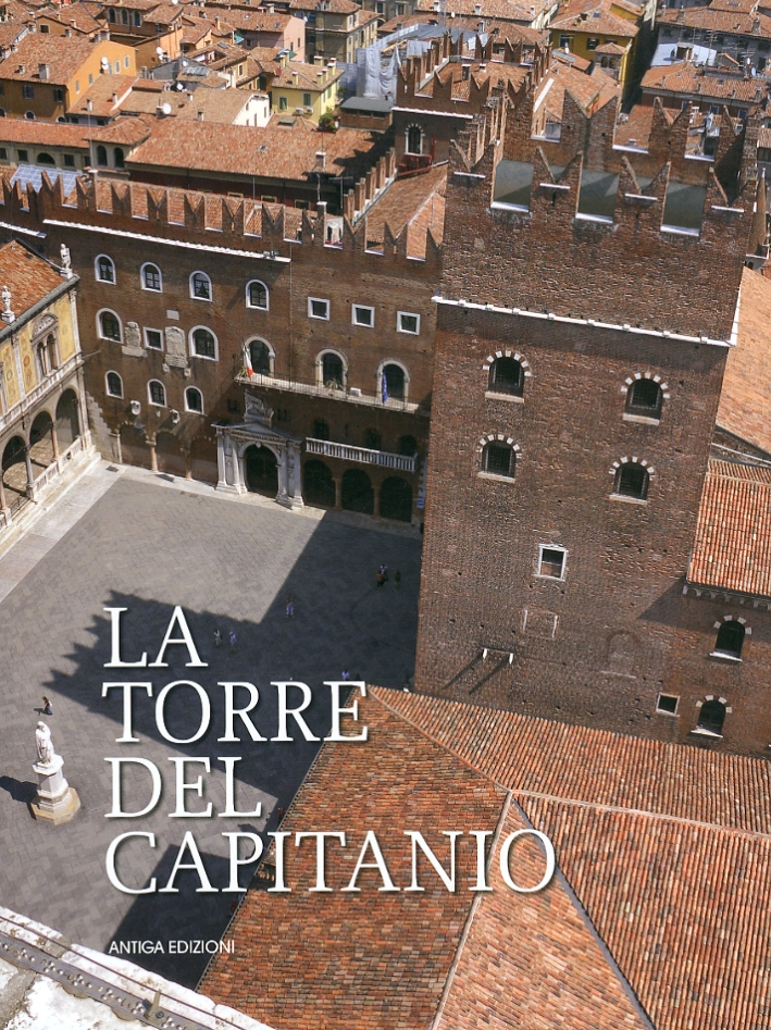 La Torre del Capitanio. Restauri, Scoperte e Ricerche La Torre del Capitanio. Restauri, Scoperte e Ricerche