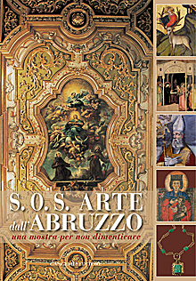 S.O.S. Arte dall'Abruzzo. Una mostra per non dimenticare. Ediz. illustrata S.O.S. Arte dall'Abruzzo. Una mostra per non dimenticare. Ediz. illustrata