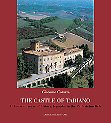 The castle of Tabiano. A thousand years of history, legends, in the Pallavicino fiefs The castle of Tabiano. A thousand years of history, legends, in the Pallavicino fiefs