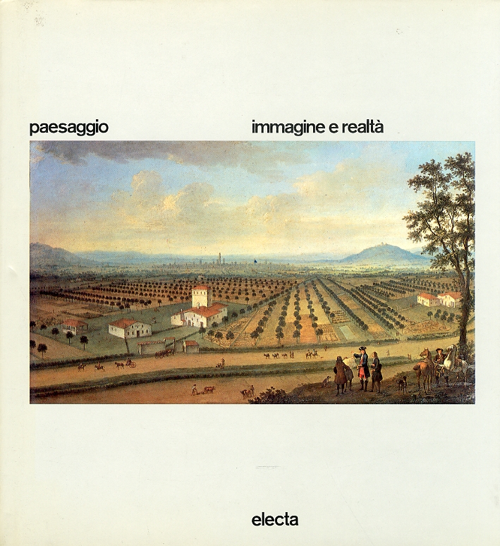 Paesaggio. Immagine e realtà Paesaggio. Immagine e realtà