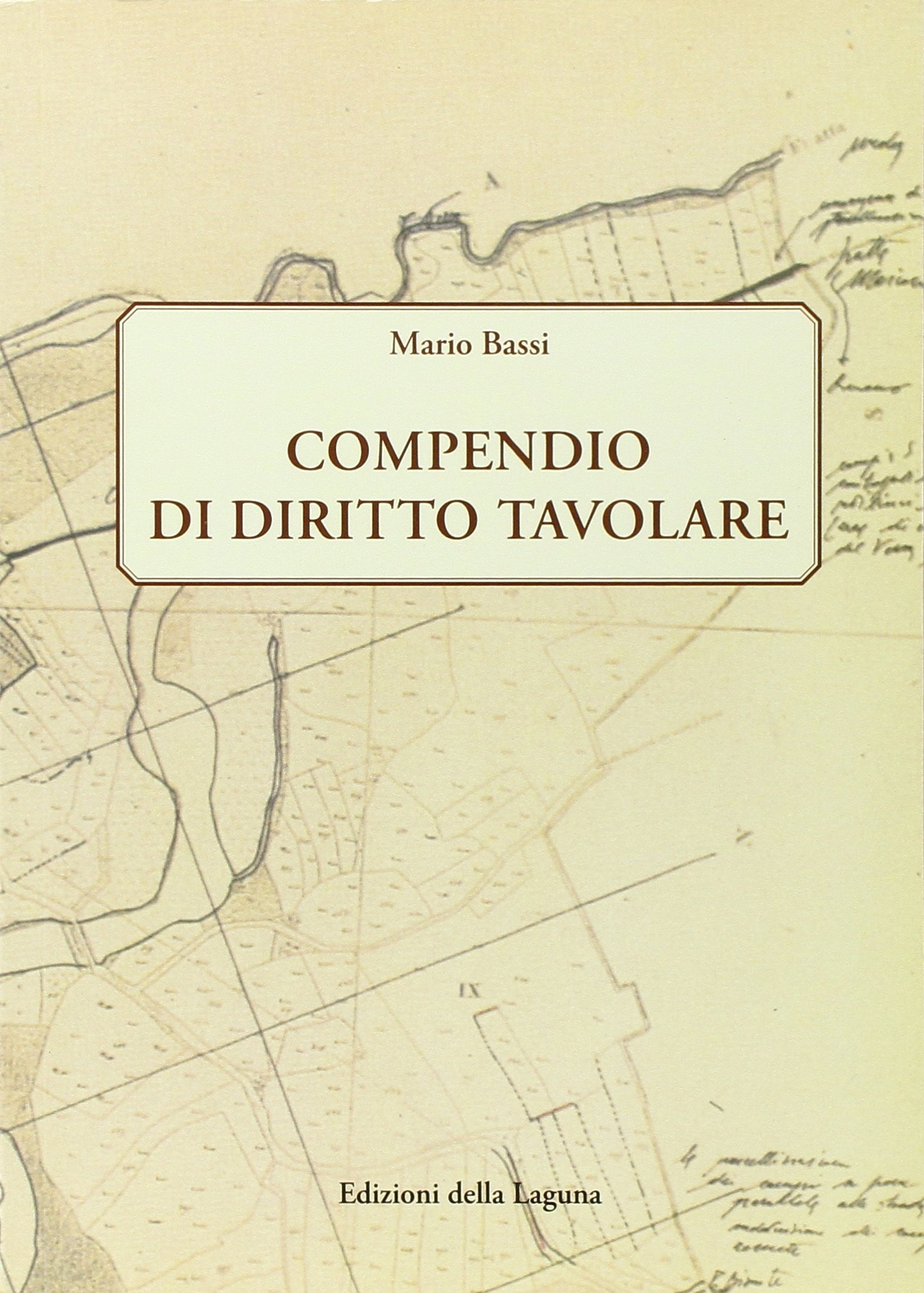 Compendio di diritto tavolare Compendio di diritto tavolare
